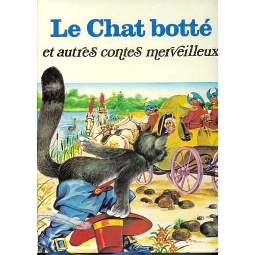 Le Chat Botté Et Autres Contes Merveilleux