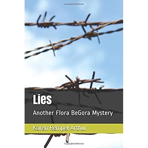 Lies: Another Flora Begora Mystery (Flora Begora Mysteries)