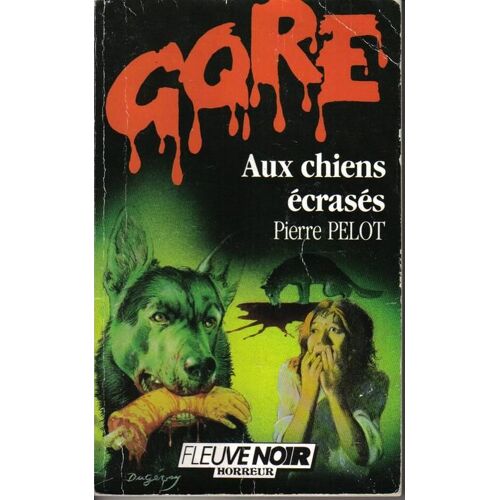 Aux Chiens Écrasés