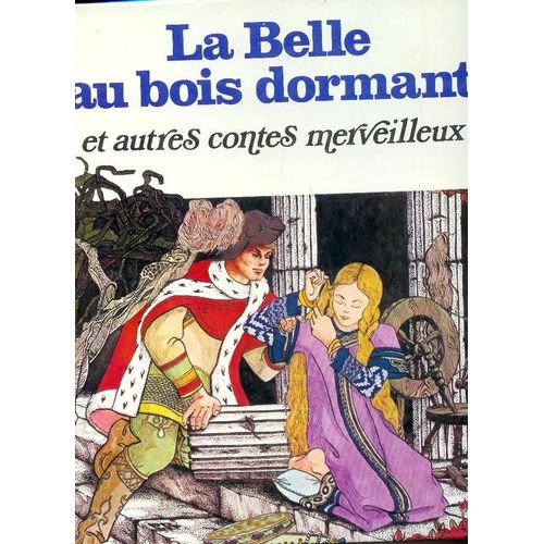La Belle Au Bois Dormant Et Autres Contes Merveilleux