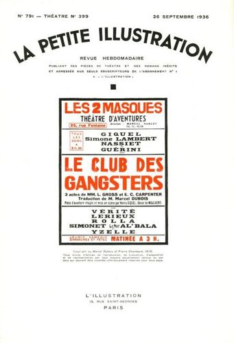 La Petite Illustration Théâtrale N° 399 : Le Club Des Gangsters, Pièce De Lawrence Gross Et E. C.Carpenter