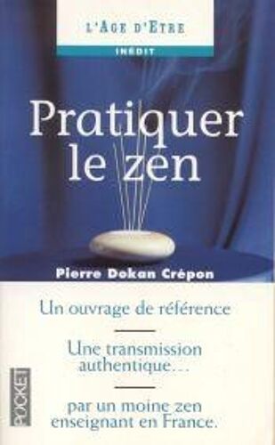 Pratiquer Le Zen