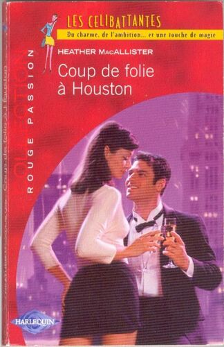 Coup De Folie À Houston