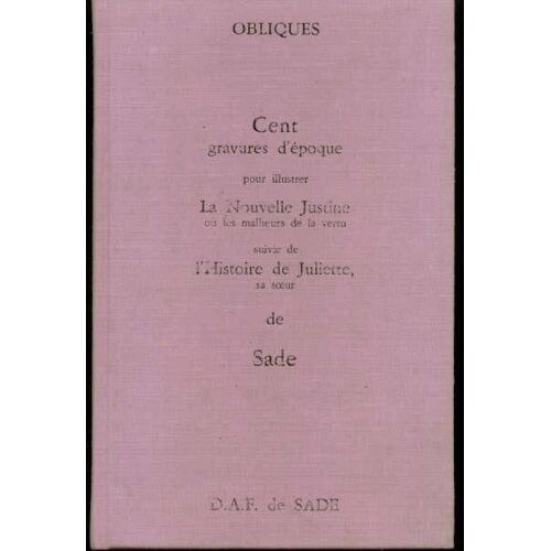 100 Gravures D'époque Pour Illustrer La Nouvelle Justine Et L'histoire De Juliette