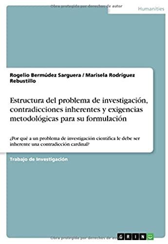Estructura Del Problema De Investigación, Contradicciones Inherentes Y Exigencias Metodológicas Para Su Formulación
