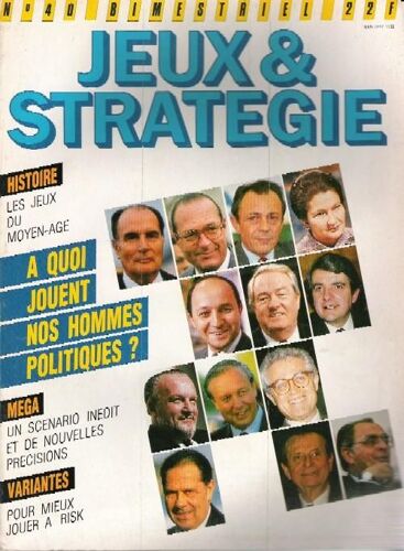 Jeux Et Strategie N° 40 : A Quoi Jouent Nos Hommes Politiques
