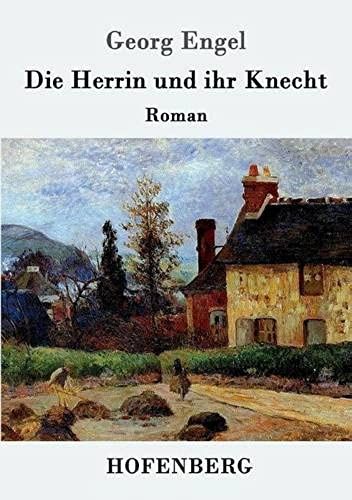 Die Herrin Und Ihr Knecht