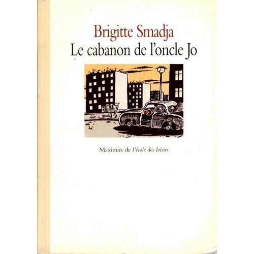 Le Cabanon De L'oncle Jo