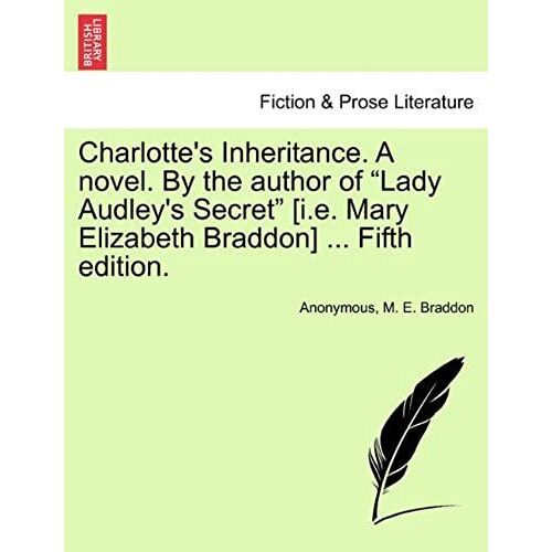 Charlotte's Inheritance. A Novel. By The Author Of Lady Audley's Secret [I.E. Mary Elizabeth Braddon] ... Fifth Edition. Vol. Ii