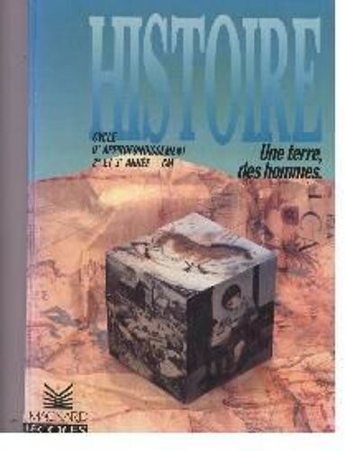 Histoire Cm1 Et Cm2 Une Terre, Des Hommes
