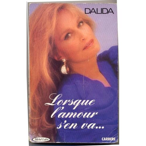 Dalida - Lorsque L'amour S'en Va