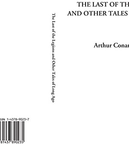 The Last Of The Legions And Other Tales Of Long Ago
