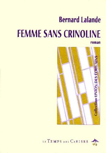 Femme Sans Crinoline - Roman