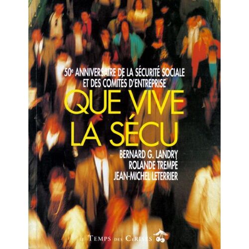 Que Vive La Sécu !