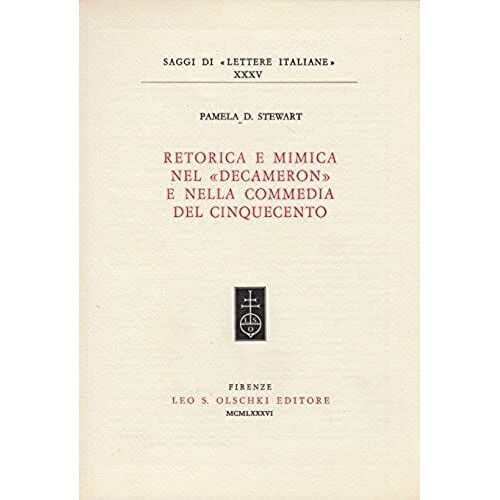Retorica E Mimica Nel Decameron E Nella Commedia Del Cinquecento (Saggi Di Lettere Italiane)