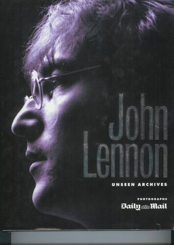 John Lennon - Unseen Archives