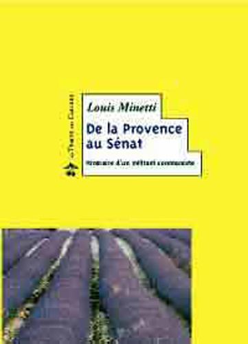 De La Provence Au Sénat