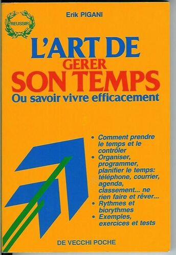 L'art De Gérer Son Temps Ou Savoir Vivre Efficacement