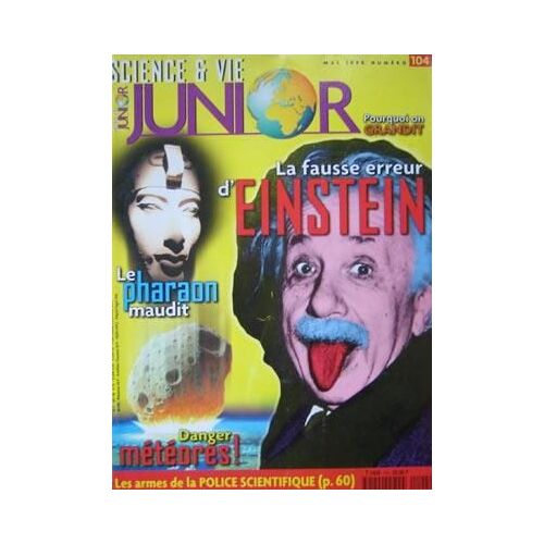 Science & Vie Junior N° 104 : La Fausse Erreur D' Einstein - La Pharaon Maudit - Danger Météores