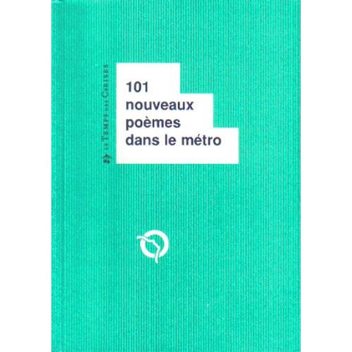 101 Nouveaux Poemes Dans Le Metro