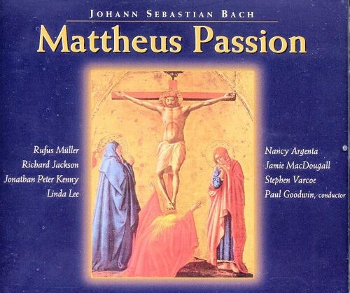 La Passion Selon Saint-Matthieu