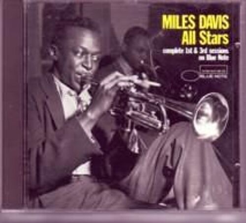 Miles Davis All Stars-Complete 1st &3rd Sessions On Blue Note