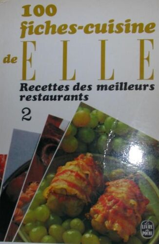 100 Fiches-Cuisine De Elle : Recettes Des Meilleurs Restaurants 2