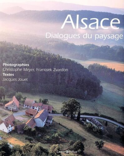 Alsace, Dialogues Du Paysage
