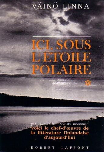 Ici, Sous L'etoile Polaire