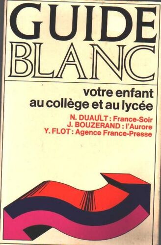 Votre Enfant Au Collège Et Au Lycée 1971-1972