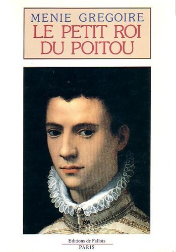 Le Petit Roi Du Poitou