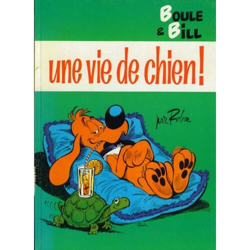 Boule Et Bill Une Vie De Chien