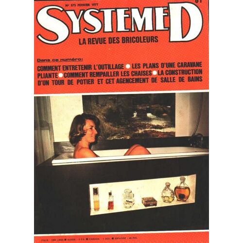 Système "D" N° 373 : Comment Entretenir L'outillage, Les Plans D'une Caravane Pliante, Comment Rempailler Les Chaises Etc...