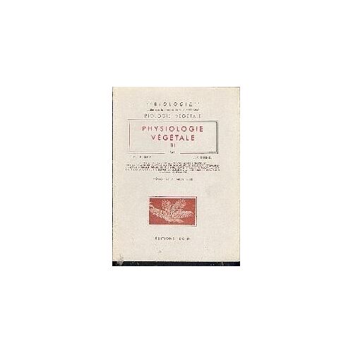 Physiologie Végétale Tome Iii