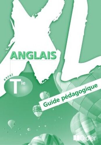 Xl Anglais Terminale - Guide Pédagogique