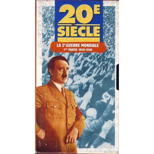 20e Siècle. La 2e Guerre Mondiale - 1ère Partie 1939-1940