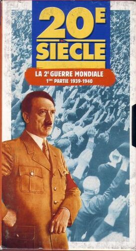 20e Siècle. La 2e Guerre Mondiale - 1ère Partie 1939-1940