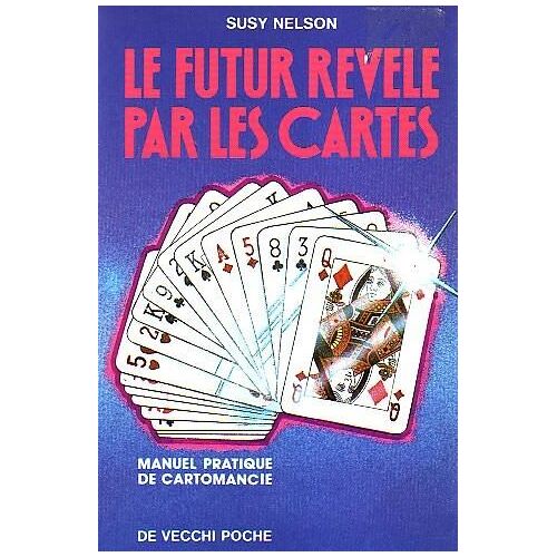 Le Futur Révélé Par Les Cartes
