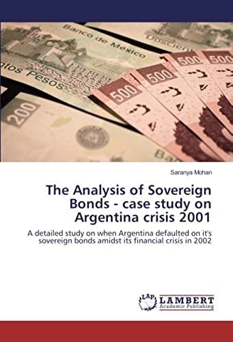 The Analysis Of Sovereign Bonds - Case Study On Argentina Crisis 2001