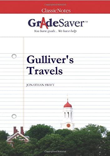 Gradesaver (Tm) Classicnotes Gulliver's Travels: Study Guide