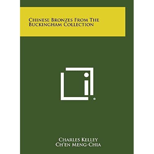 Chinese Bronzes From The Buckingham Collection