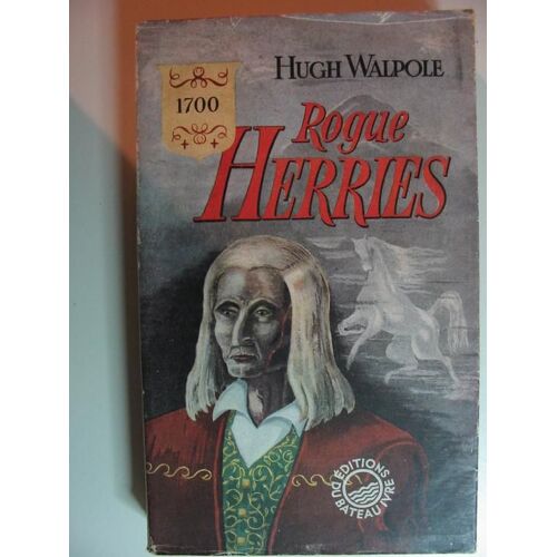 Rogue Herries 1700-1774 - Traduit De L'anglais Par Henri Thies - Collection "Climats"Editions Du Bateau Ivre 1947
