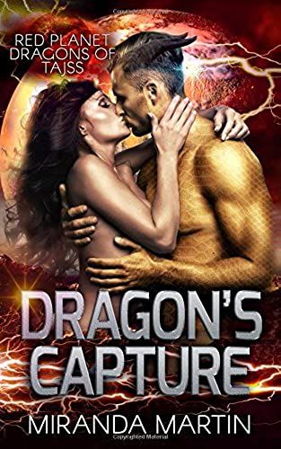 Dragon's Capture (Red Planet Dragons Of Tajss)