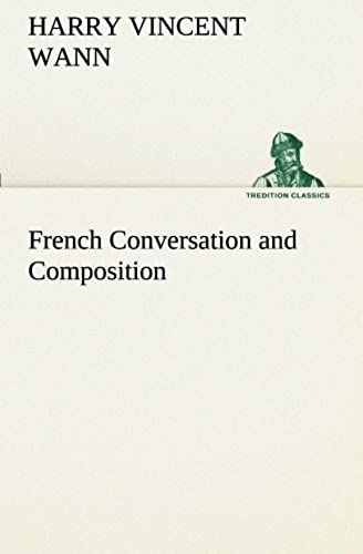 French Conversation And Composition