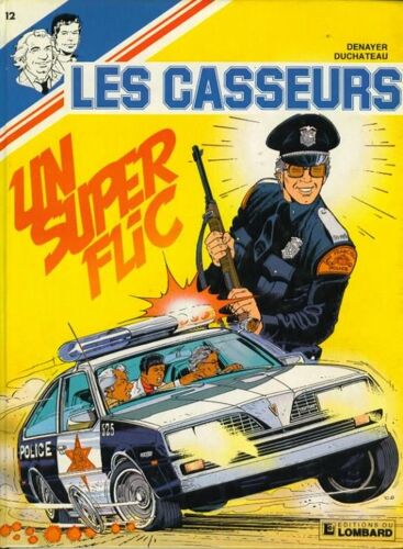 Les Casseurs Tome 12 - Un Superflic - Une Histoire Du Journal " Tintin "