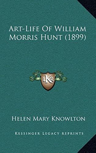 Art-Life Of William Morris Hunt (1899)