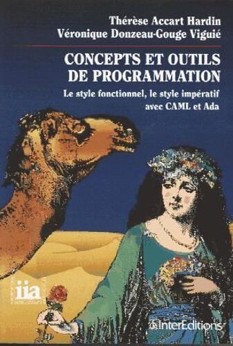 Concepts Et Outils De Programmation - Le Style Fonctionnel, Le Style Impératif Avec Caml Et Ada