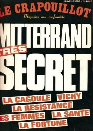 Le Crapouillot N° 76 : Mitterand Très Secret