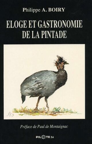 Eloge Et Gastronomie De La Pintade