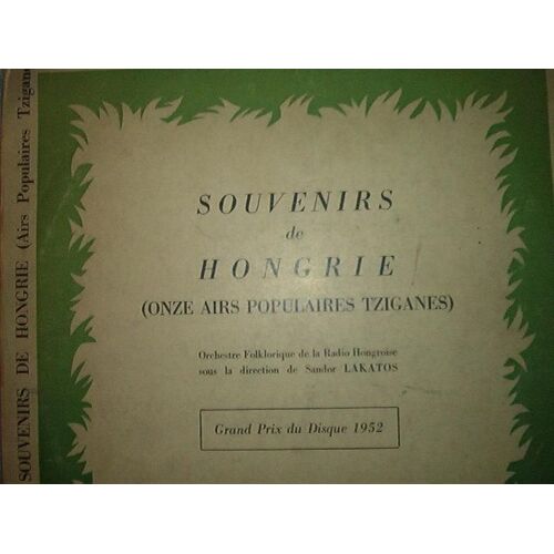 Souvenirs De Hongrie - Onze Airs Populaires Tziganes